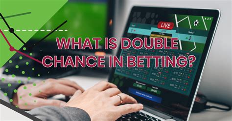 Double chance in sports betting: what it is, how to .
